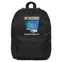 My Password Is The Last 8 Digits Of Pi Funny Programmer 16 in Basic Backpack