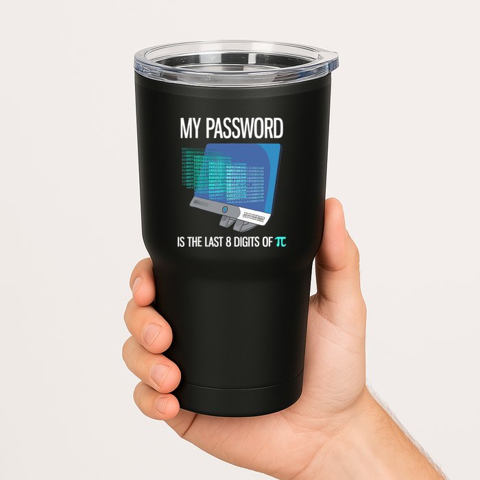 My Password Is The Last 8 Digits Of Pi Funny Programmer Tumbler