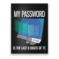My Password Is The Last 8 Digits Of Pi Funny Programmer Poster
