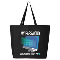 My Password Is The Last 8 Digits Of Pi Funny Programmer 25L Jumbo Tote