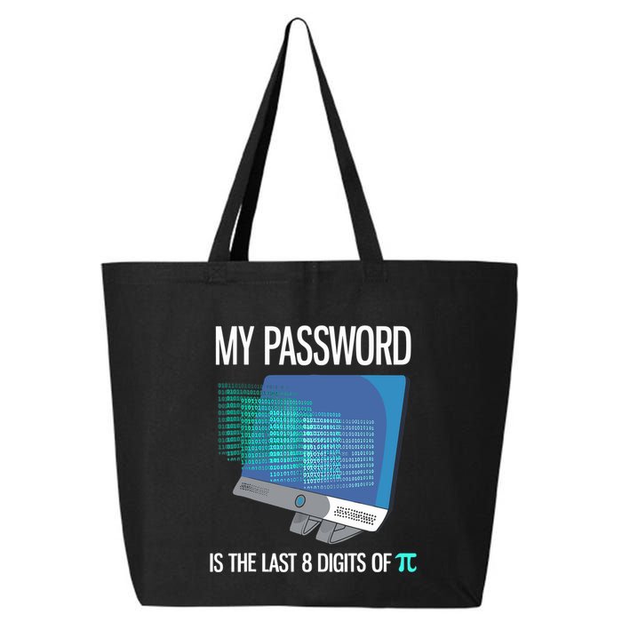 My Password Is The Last 8 Digits Of Pi Funny Programmer 25L Jumbo Tote