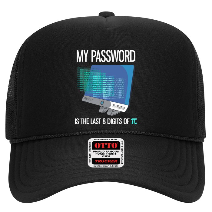 My Password Is The Last 8 Digits Of Pi Funny Programmer Trucker Hat