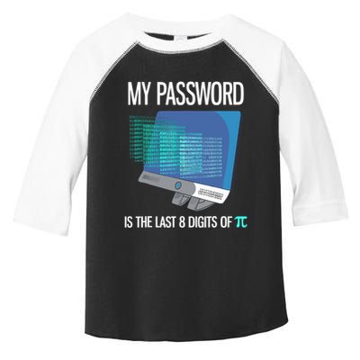 My Password Is The Last 8 Digits Of Pi Funny Programmer Toddler Fine Jersey T-Shirt