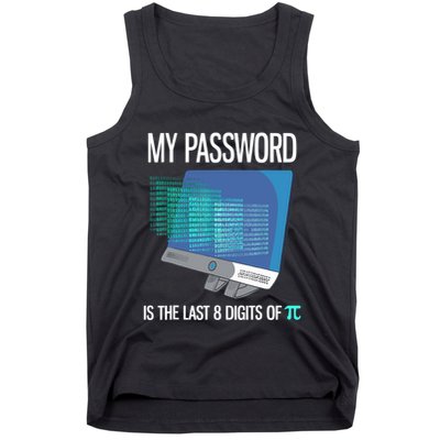 My Password Is The Last 8 Digits Of Pi Funny Programmer Tank Top