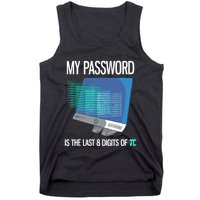 My Password Is The Last 8 Digits Of Pi Funny Programmer Tank Top