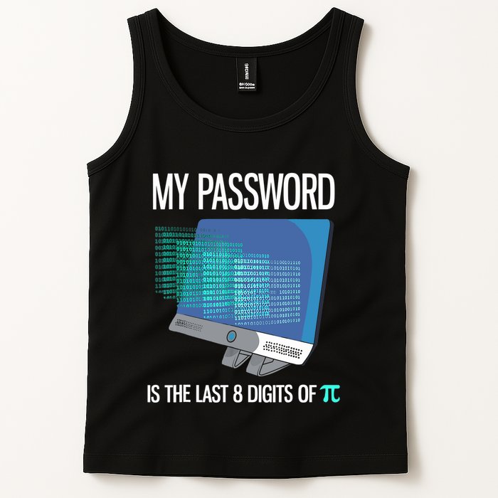 My Password Is The Last 8 Digits Of Pi Funny Programmer Tank Top