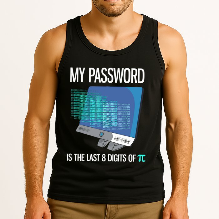 My Password Is The Last 8 Digits Of Pi Funny Programmer Tank Top