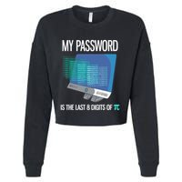My Password Is The Last 8 Digits Of Pi Funny Programmer Cropped Pullover Crew
