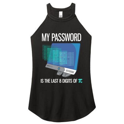 My Password Is The Last 8 Digits Of Pi Funny Programmer Women's Perfect Tri Rocker Tank