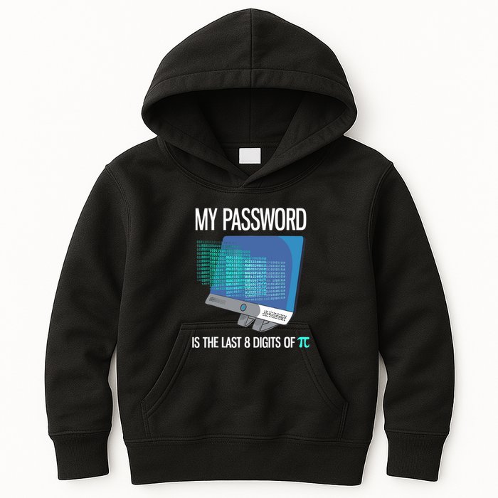My Password Is The Last 8 Digits Of Pi Funny Programmer Kids Hoodie