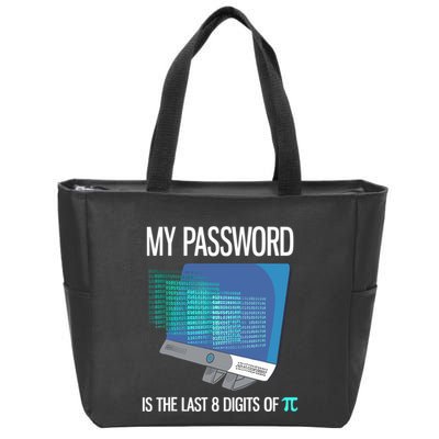My Password Is The Last 8 Digits Of Pi Funny Programmer Zip Tote Bag