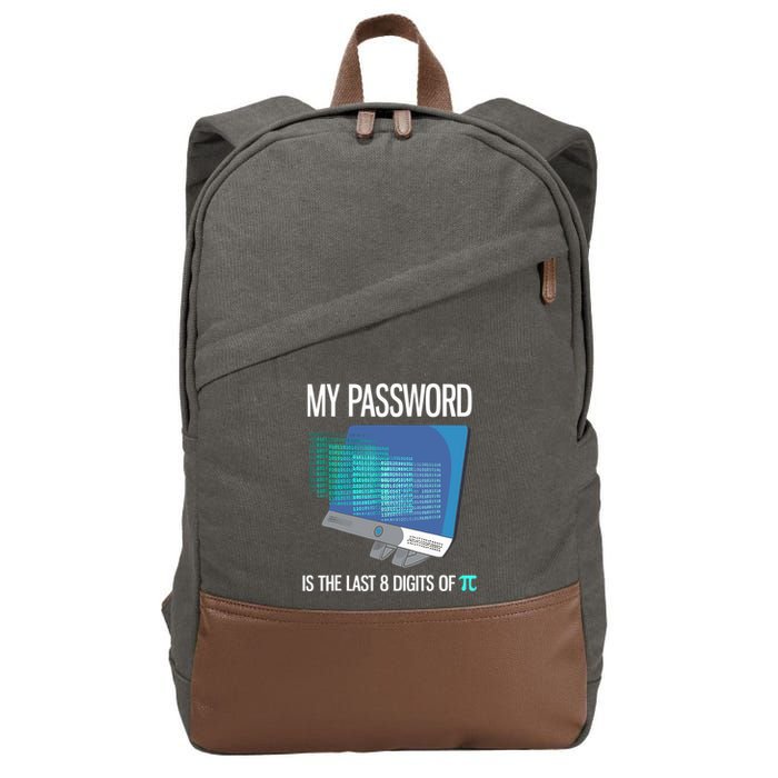 My Password Is The Last 8 Digits Of Pi Funny Programmer Cotton Canvas Backpack