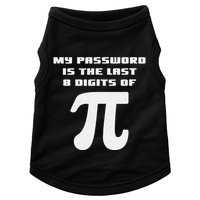 My Password Is The Last 8 Digits Of Pi Math Teacher Doggie Tank