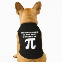 My Password Is The Last 8 Digits Of Pi Math Teacher Doggie Tank