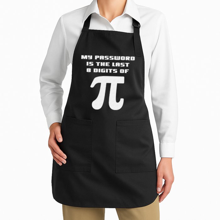My Password Is The Last 8 Digits Of Pi Math Teacher Apron