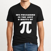 My Password Is The Last 8 Digits Of Pi Math Teacher V-Neck T-Shirt