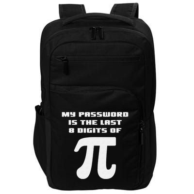 My Password Is The Last 8 Digits Of Pi Math Teacher Impact Tech Backpack