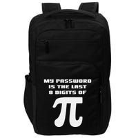 My Password Is The Last 8 Digits Of Pi Math Teacher Impact Tech Backpack