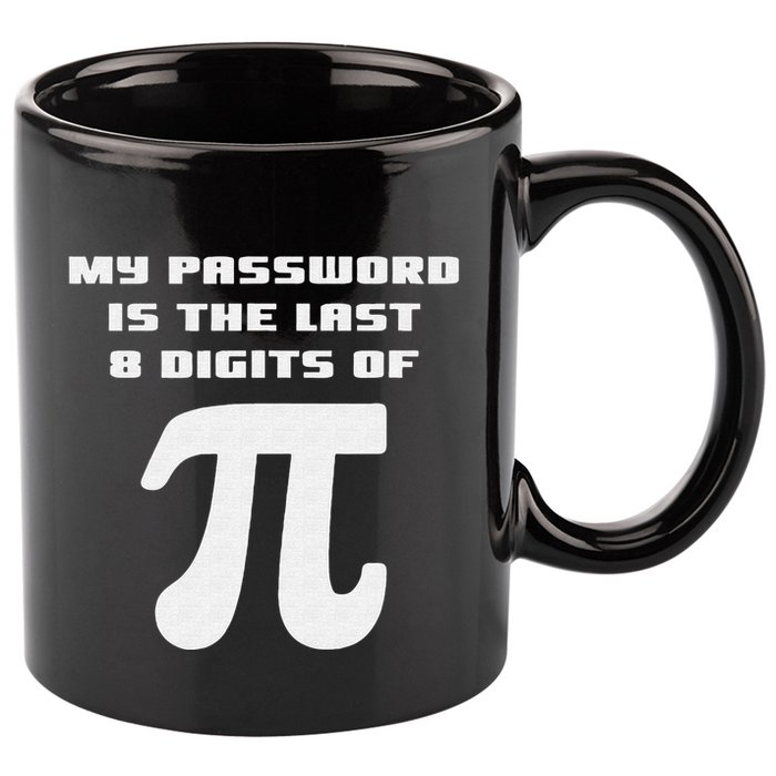 My Password Is The Last 8 Digits Of Pi Math Teacher 11oz C Handle Ceramic Mug