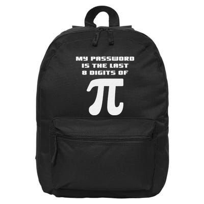 My Password Is The Last 8 Digits Of Pi Math Teacher 16 in Basic Backpack