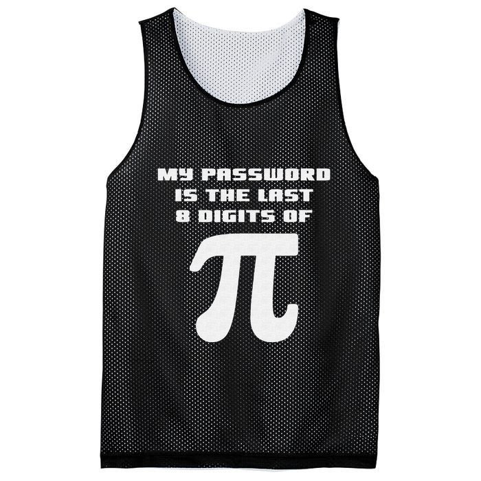 My Password Is The Last 8 Digits Of Pi Math Teacher Mesh Reversible Basketball Jersey Tank