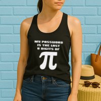 My Password Is The Last 8 Digits Of Pi Math Teacher Womens Tank Top