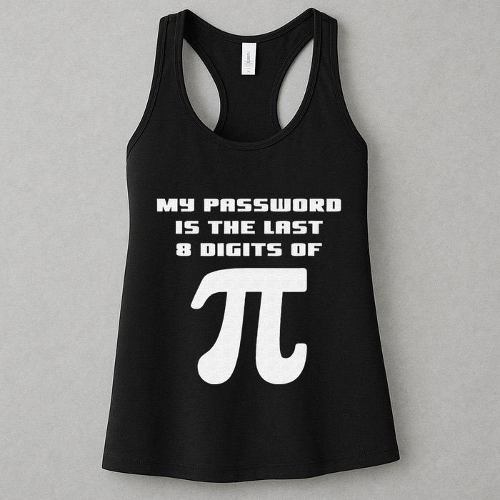 My Password Is The Last 8 Digits Of Pi Math Teacher Womens Tank Top