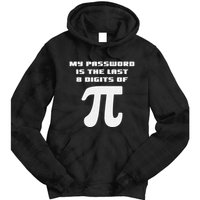 My Password Is The Last 8 Digits Of Pi Math Teacher Tie Dye Hoodie