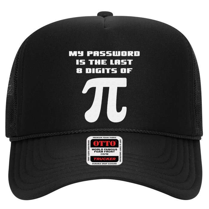 My Password Is The Last 8 Digits Of Pi Math Teacher Trucker Hat