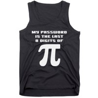 My Password Is The Last 8 Digits Of Pi Math Teacher Tank Top