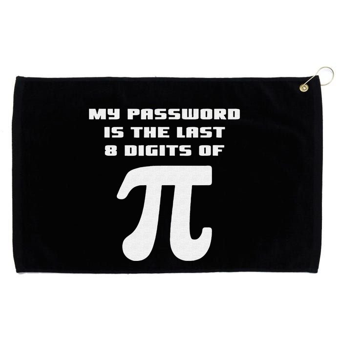 My Password Is The Last 8 Digits Of Pi Math Teacher Grommeted Golf Towel
