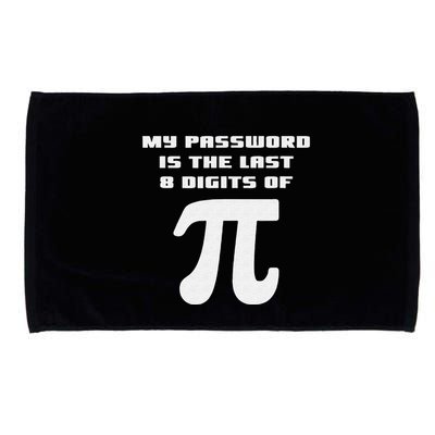 My Password Is The Last 8 Digits Of Pi Math Teacher Microfiber Hand Towel