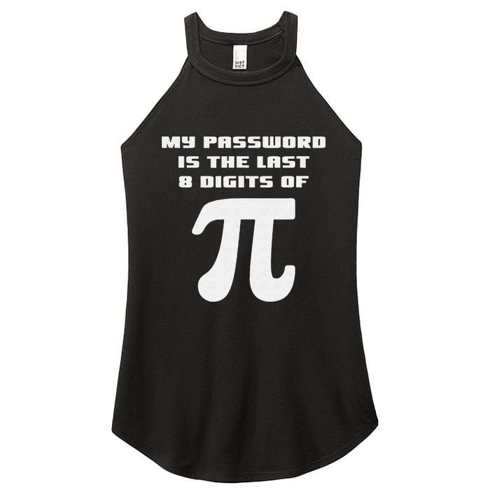 My Password Is The Last 8 Digits Of Pi Math Teacher Women's Perfect Tri Rocker Tank