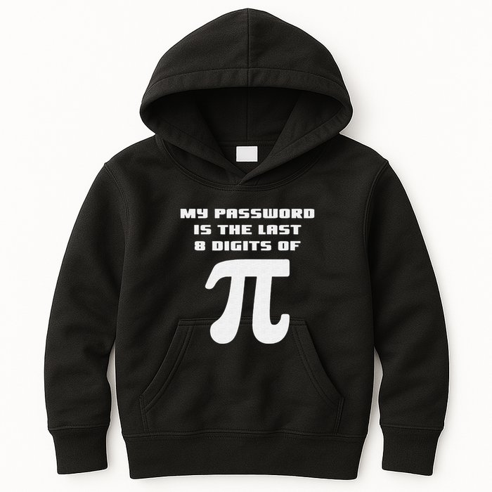 My Password Is The Last 8 Digits Of Pi Math Teacher Kids Hoodie