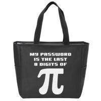 My Password Is The Last 8 Digits Of Pi Math Teacher Zip Tote Bag