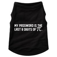 My Password Is The Last 8 Digits Of Pi Pi Day Math Doggie Tank