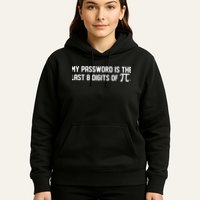 My Password Is The Last 8 Digits Of Pi Pi Day Math Hoodie