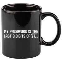 My Password Is The Last 8 Digits Of Pi Pi Day Math 11oz C Handle Ceramic Mug
