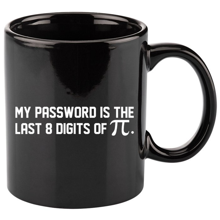 My Password Is The Last 8 Digits Of Pi Pi Day Math 11oz C Handle Ceramic Mug