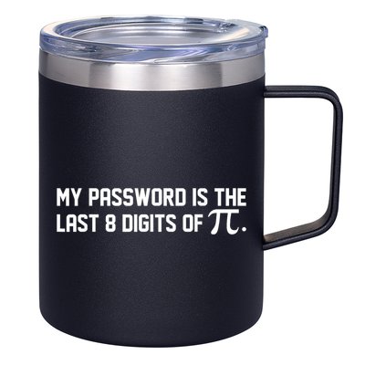 My Password Is The Last 8 Digits Of Pi Pi Day Math 12oz Stainless Steel Coffee Mug