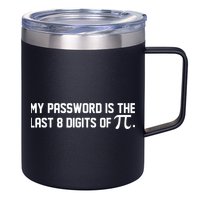 My Password Is The Last 8 Digits Of Pi Pi Day Math 12oz Stainless Steel Coffee Mug
