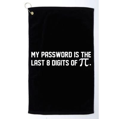 My Password Is The Last 8 Digits Of Pi Pi Day Math Golf Towel
