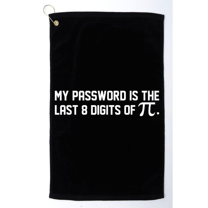My Password Is The Last 8 Digits Of Pi Pi Day Math Golf Towel