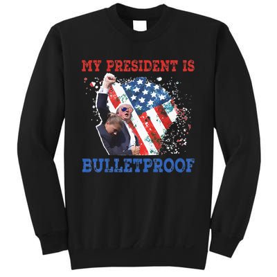 My President Is Bulletproof Sweatshirt