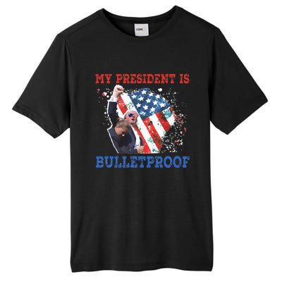 My President Is Bulletproof Tall Fusion ChromaSoft Performance T-Shirt