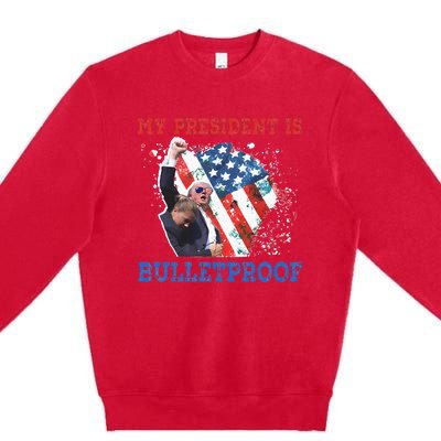 My President Is Bulletproof Premium Crewneck Sweatshirt