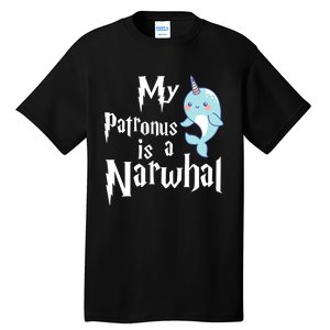 My Patronus Is A Narwhal Wo Narwhal Lovers Girl Gift Tall T-Shirt