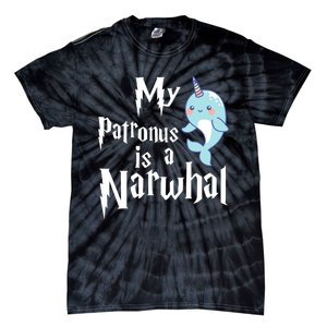 My Patronus Is A Narwhal Wo Narwhal Lovers Girl Gift Tie-Dye T-Shirt