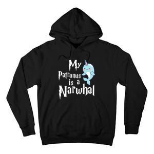 My Patronus Is A Narwhal Wo Narwhal Lovers Girl Gift Tall Hoodie