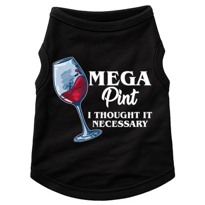 Mega Pint I Thought It Necessary Doggie Tank